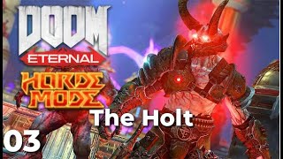 Doom Eternal - Part 23 - Horde Mode - The Holt