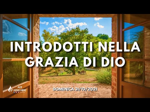 "Introdotti nella Grazia di Dio" - Culto Domenica 31/10/21 || ADI Belmonte Mezzagno