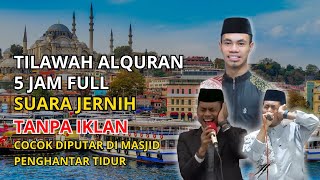 Download lagu TILAWAH ALQURAN 5 JAM FULL!! SUARA JERNIH TANPA IKLAN - UST SYAMSURI FIRDAUS mp3