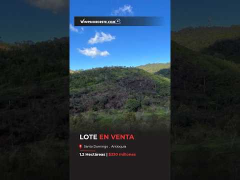 Lote de 12000 metros cuadrados en Santo Domingo Antioquia