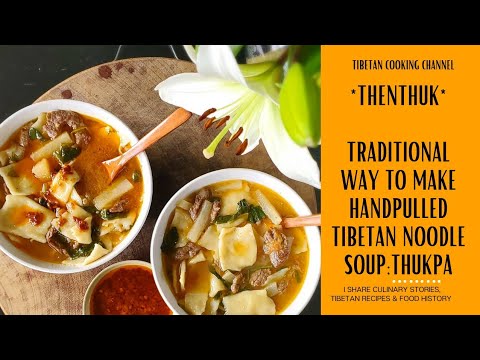 Delicious & Authentic Tibetan Thukpa Recipe》Thenthuk; Handpulled Tibetan Noodle Soup #tibetancooking