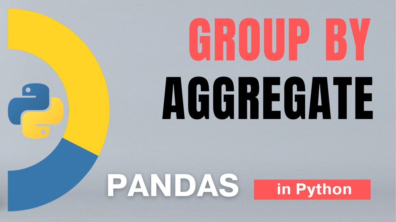 #65 Pandas (Part 42): GroupBy - 3: Aggregate in Python | Tutorial