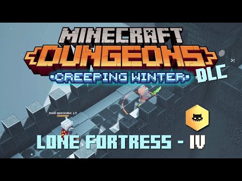 Fixxxer - Ep 4 - Lone Fortress - IV Adv diff (Minecraft: Dungeons - Creeping Winter DLC - coop gameplay)