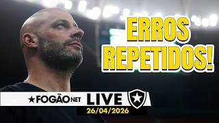 FOGÃONET LIVE: BOTAFOGO REPETE ERROS E DEIXA VITÓRIA ESCAPAR | BARBOZA DEVERIA TER JOGADO?