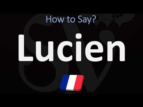 How to Pronounce Lucien? (CORRECTLY)