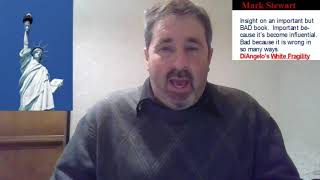 White Fragility Chapter 8. Comment by Mark Stewart