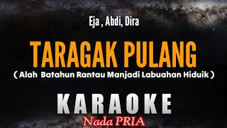 Download lagu TARAGAK PULANG (Alah batahun rantau manjadi labuahan hiduik) Karaoke - NADA PRIA mp3 Download lagu TARAGAK PULANG (Alah batahun rantau manjadi labuahan hiduik) Karaoke - NADA PRIA mp3