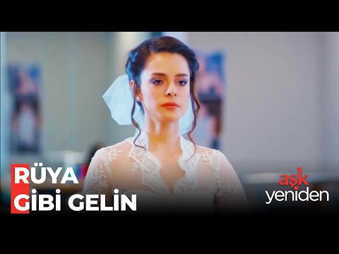 Zeynep'in Gelinlik Provası - Aşk Yeniden
