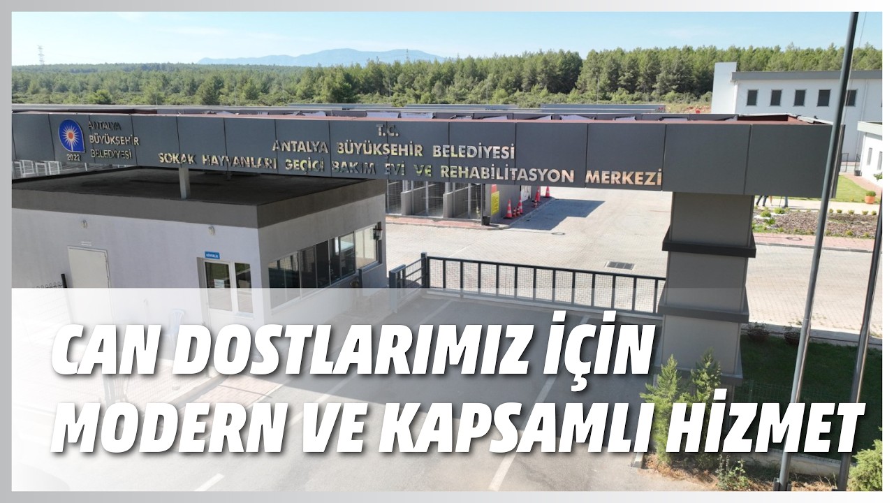 CAN DOSTLARIMIZ İÇİN MODERN VE KAPSAMLI HİZMET