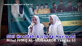 Download lagu Siti Hanifah & Linda Nur'aeni - Qori Duet Pembukaan Di Acara MILAD PPMQ AL MUBAAROK ke 53 Tahun 2022 mp3