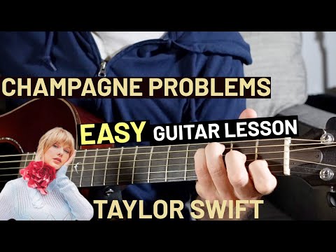 Champagne Problems - Taylor Swift EASY Guitar Tutorial (CHORDS + STRUMMING)