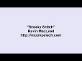 Sneaky Snitch - Kevin MacLeod for 10 Hours