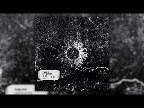 LOUIEJAYXX - The Pit
