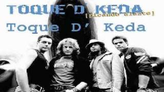 Quiero Hacerte El Amor - Toque D'Keda