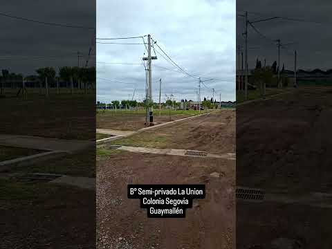 VENTA TERRENO B° SEMI PRIVADO "LA UNIÓN" COLONIA SEGOVIA GUAYMALLEN    #mendoza #inmobiliaria #lotes