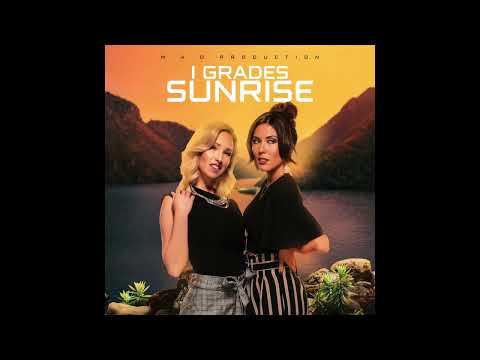 I Grades -  Sunrise (M.A.D Production)