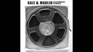 Kazi & Madlib - Snake Eyes Feat. MED & Madlib