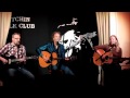 Boo Hewerdine, Brooks Williams and Emily Slade - Time to ring some changes