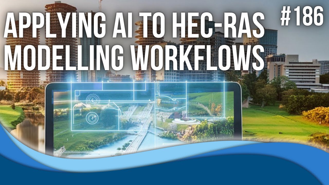 Applying AI to HEC-RAS Modelling Workflows