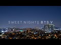 V (BTS) - Sweet Night [이태원 클라쓰 OST Part.12(ITAEWON CLASS OST Part.12)] - Piano Cover