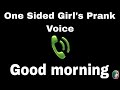 Good Morning Girls Voice Cutegirlvoiceeffect Girlvoiceprank Girlsvoice Prankcall