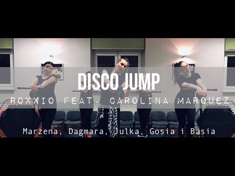 Roxxio feat. Carolina Marquez - Disco Jump (Andy B Jones Remix) | Jumping z Marzeną | Fitness tramp