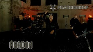 Friendship - Abadon