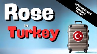 Rose in Turkey