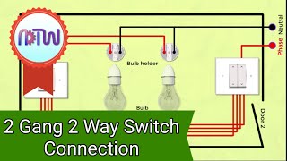 2 Gang 2 Way Switch Connection | Two Way Switch Wire Connection
