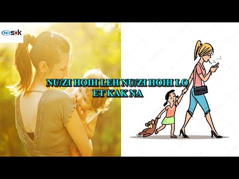 NU/ZI HOIH LEH NU/ZI HOIH LO ET KAK NA