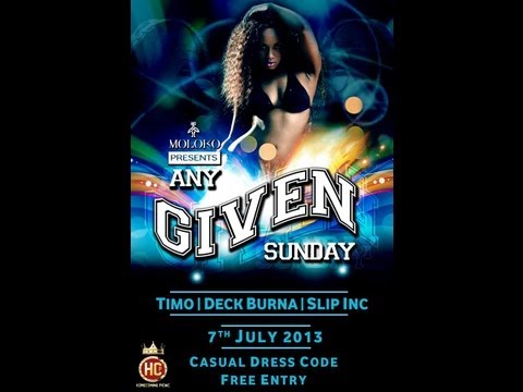 #AnyGivenSunday Dj Deck Burna, DJ Timo, DJ Slipinc Sun 07 July 2013