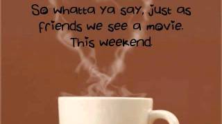 Coffee and Cigarettes-Never Shout Never with Lyrics