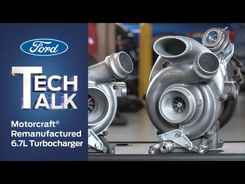 Motorcraft Remanufactured 6.7L Turbocharger | Ford Tech Talk