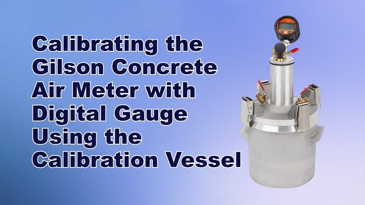 Gilson Concrete Air Meter with Digital Gauge Cannister Method CALIBRATION (HM-30D)