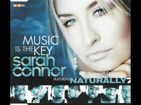 Sarah connor feat. naturally 7 - music is the key