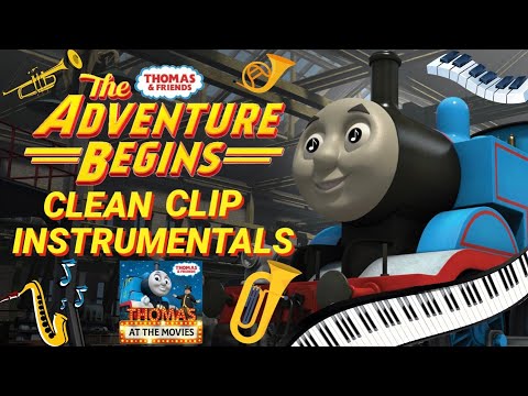 Thomas & Friends 'The Adventure Begins' 100% Clean Instrumentals