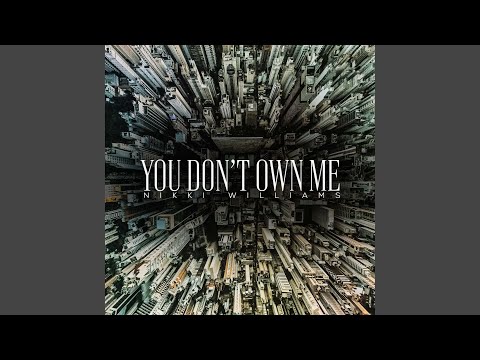 You Don't Own Me