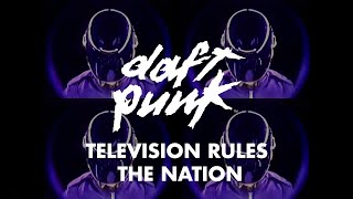 Daft Punk – Television Rules the Nation (Official Video)