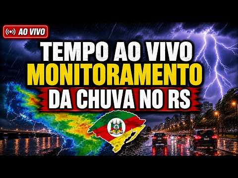 🚨TEMPO AO VIVO - CHUVA E TEMPORAIS AVANÇAM COM A FRENTE FRIA NO RS - MONITORAMENTO