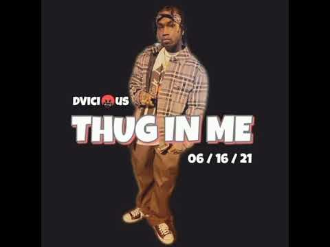 DVicious - THUG IN ME