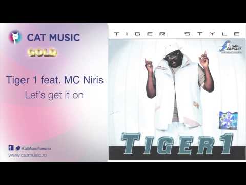 Tiger 1 feat. MC Niris - Let's get it on
