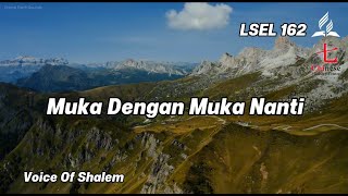 Download lagu LSEL 162 - Muka Dengan Muka Nanti | Voice Of Shalem mp3