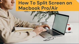How To Split Screen On MacBook Pro/Air