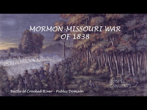 564: Mormon-Missouri War of 1838 (Part 4 of 8 )