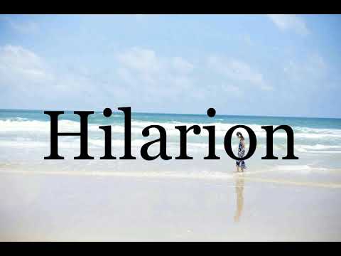 How To Pronounce Hilarion🌈🌈🌈🌈🌈🌈Pronunciation Of Hilarion