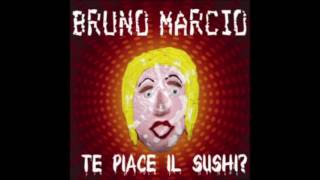 Bruno Marcio - Ti piace il sushi?