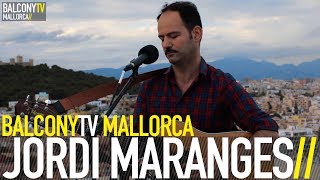JORDI MARANGES - EL CAZADOR (BalconyTV) (BalconyTV)