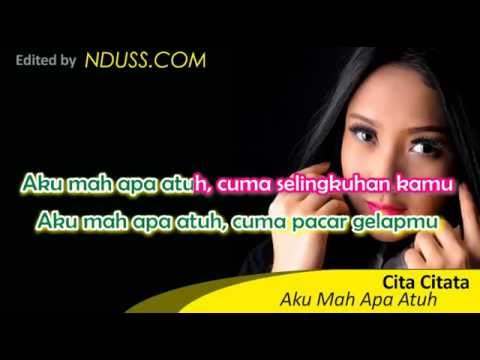 karaoke aku mah apa atuh cita citata tanpa vokal minus one