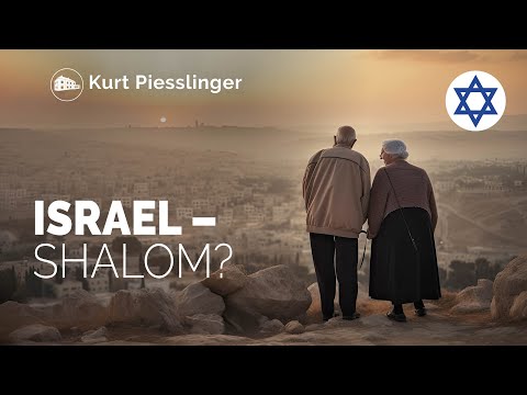 Israel - Shalom? - Kurt Piesslinger