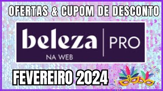 Ofertas e Cupons de Desconto Beleza na Web Pro Fevereiro 2024